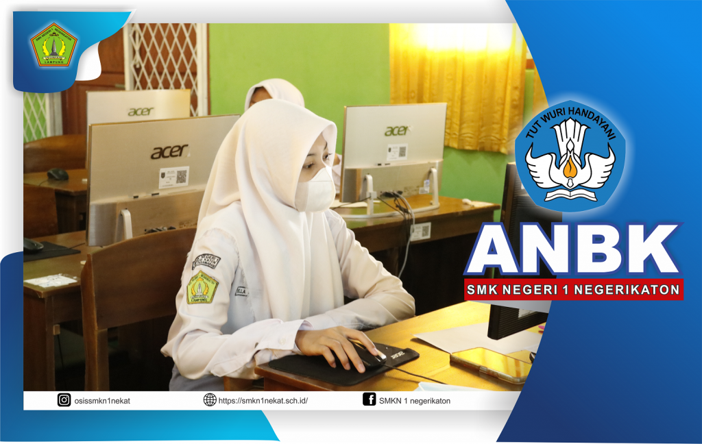 Pelaksanaan ANBK 2022 SMK NEGERI 1 NEGERIKATON