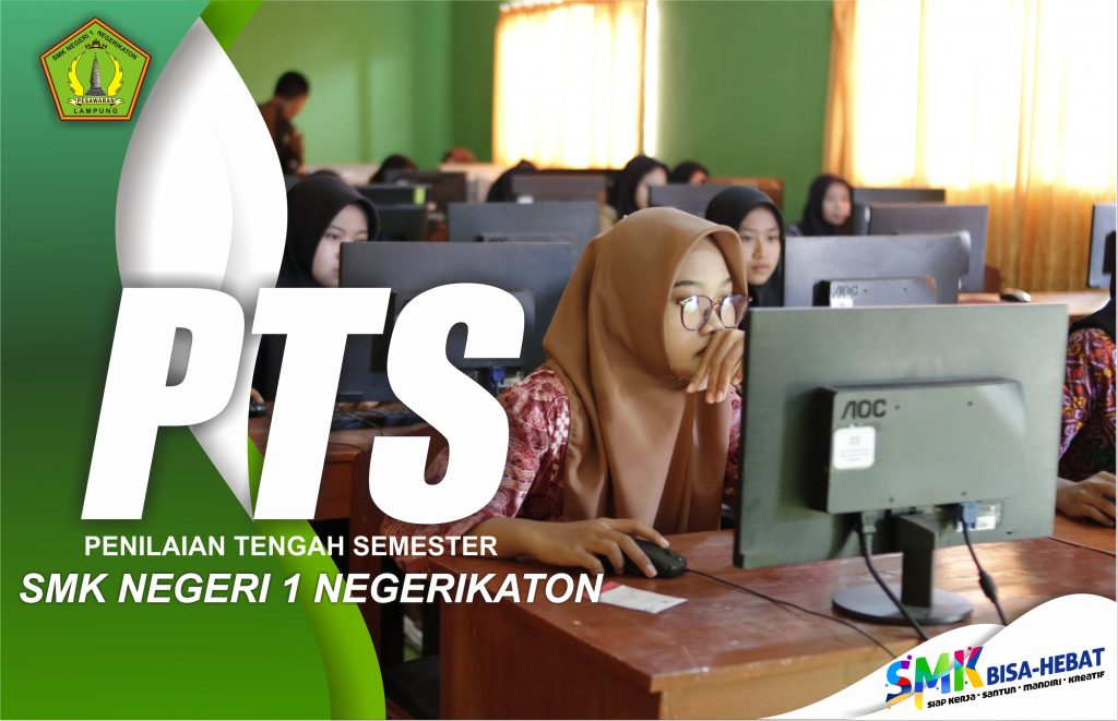 Penilaian Tengah Semester (PTS) SMK Negeri 1 NegeriKaton BERBASIS COMPUTER BASED TEST (CBT)