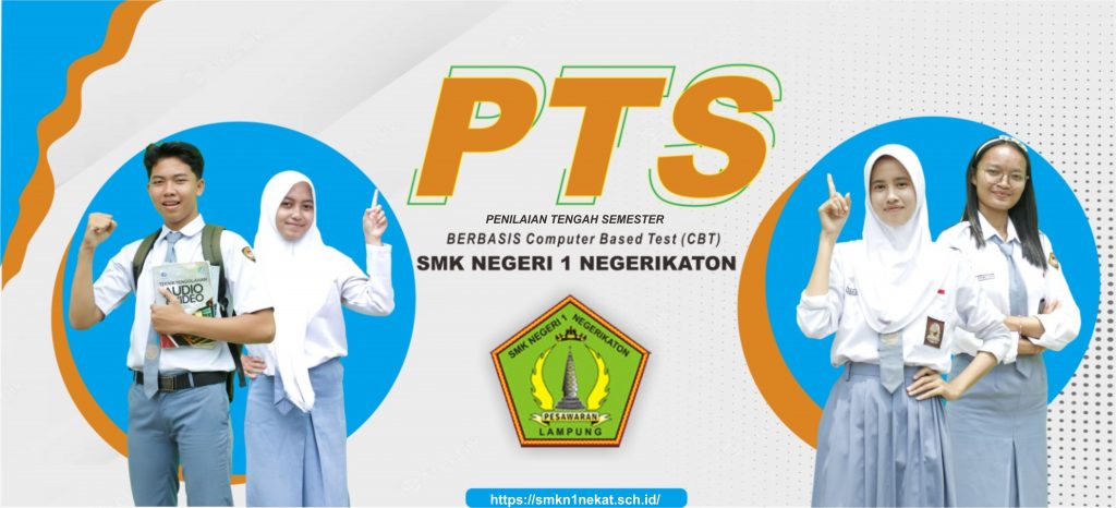 PENILAIAN TENGAH SEMESTER (PTS) SMKN 1 NEGERIKATON TP.2022/2023