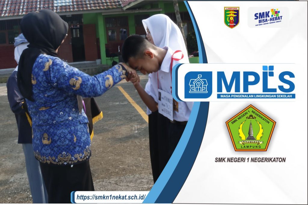 MASA PENGENALAN LINGKUNGAN SEKOLAH (MPLS) SMK NEGERI 1 NEGERIKATON Tahun Pelajaran 2023/2024