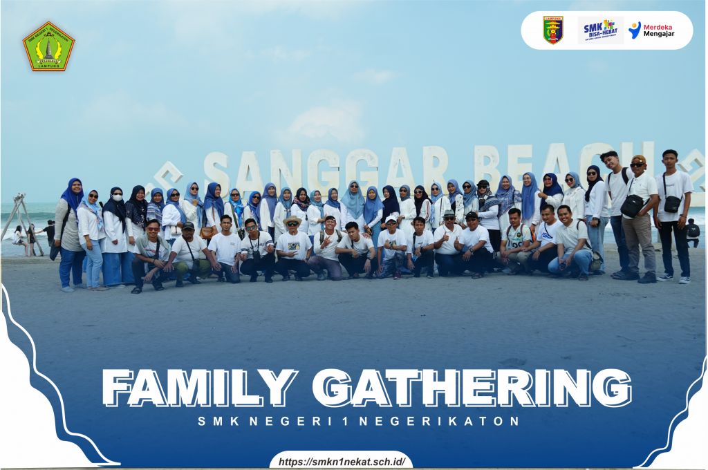 Family Gathering SMKN 1 Negerikaton